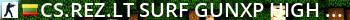 cs.rez.lt Surf [GunXP, HIGH XP, Respawn, JetPack] Live Banner 2