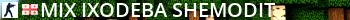 mix ixodeba shemodit Live Banner 2