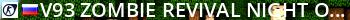  v93[ZOMBIE REVIVAL] [NIGHT ON MAPS] old GooD [ZM]steam  Live Banner 2