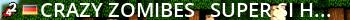 Crazy zomibes ->Super SI/Hordes<- Live Banner 2