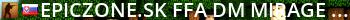 Epiczone.sk | FFA DM MIRAGE [TICK 128, !ws !knife !gloves] Live Banner 2