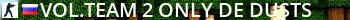 vol.team #2 Only de_dusts Live Banner 2