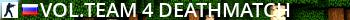 vol.team #4 Deathmatch Live Banner 2