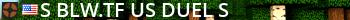 █ BLW.TF US | DUEL █ Live Banner 2