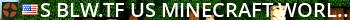 █ BLW.TF US | MINECRAFT WORLD █ Live Banner 2