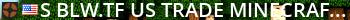 █ BLW.TF US | TRADE MINECRAFT █ Live Banner 2