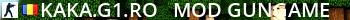 KAKA.G1.RO -- Mod: GunGame Live Banner 2