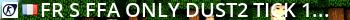 FR  █▓  FFA || ONLY DUST2 TICK 100 || 16000$  ▓█  hellz Live Banner 2