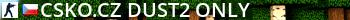 csko.cz  |  dust2 only Live Banner 2