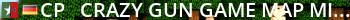 -=CP=- Crazy GUN GAME  Map Mix , Original, www.Crazy-Platoon.de Live Banner 2