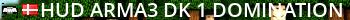 HUD Arma3 DK #1 Domination Live Banner 2