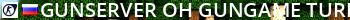 [GunServer] OH GunGame TURBO + FREE VIP Live Banner 2