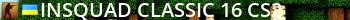 INSQUAD | CLASSIC 16+ | CS2 Live Banner 2