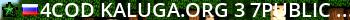 ^4COD @ kaluga.org ^3| ^7Public #1 ^3| ^7Ranked ^3| Live Banner 2