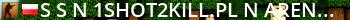 ██ ★ 1shot2kill.pl ★ [ARENA 1VS1] ⚫ SKINY|NOZE|REKAWI Live Banner 2
