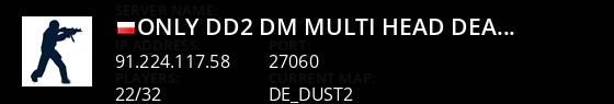 [ONLY DD2 DM]     MULTI-HEAD     DEATHMATCH                     1s1k Live Banner 1