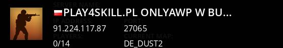Play4Skill.pl  OnlyAWP W Budowie @ 1shot1kill.pl Live Banner 1