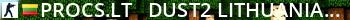-=[ PROCS.LT ]=- / [ DUST2 ] LITHUANIA ( /--*=FREE VIP=*--\ ) Live Banner 2