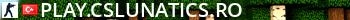 PLAY.CSLUNATICS.RO Live Banner 2