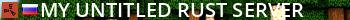 My Untitled Rust Server Live Banner 2