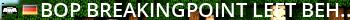 [BOP] BreakingPoint Left Behind | Malden | discord.gg/HXQbHps Live Banner 2