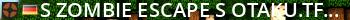 ▟█▙ ZOMBIE ESCAPE ▟█ Otaku.TF █▙           ▟▙ Live Banner 2