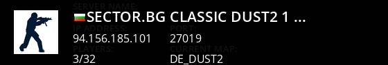 SECTOR.BG Classic DUST2 #1 18+ [Skins][HLstatsX] Live Banner 1
