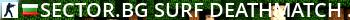 SECTOR.BG Surf Deathmatch [Free Parachute] Live Banner 2