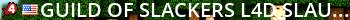 *Guild of Slackers L4D Slaughterhouse - West Coast* Live Banner 2