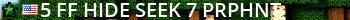 ^5=|FF|=Hide&Seek^7(PrpHnt) Live Banner 2