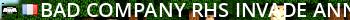 Bad Company | RHS Invade & Annex | www.BadCompanyPMC.com Live Banner 2