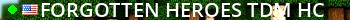 {Forgotten Heroes}TDM HC Live Banner 2