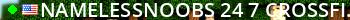 NamelessNoobs 24/7 Crossfire Live Banner 2