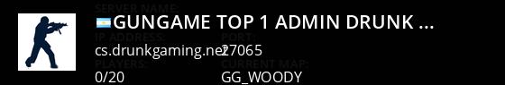 GUNGAME [TOP #1 ADMIN] ~ Drunk-Gaming Live Banner 1