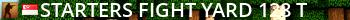 : : Starters : : Fight Yard / 128-t Live Banner 2