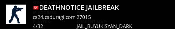  DEATHNOTICE ` JAILBREAK  Live Banner 1