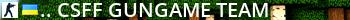 ..:: CSFF GunGame Team ::.. Live Banner 2