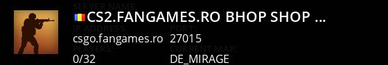 CS2.FANGAMES.RO | BHOP SHOP AGENTS MUSIC SKINS Live Banner 1