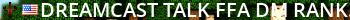 Dreamcast-Talk FFA DM [Ranked] Live Banner 2