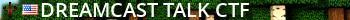 Dreamcast-Talk CTF Live Banner 2