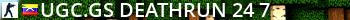  UGC.GS | DeathRun (24/7) Live Banner 2