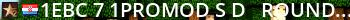 ^1eBc^7|^1Promod S&D - Round: 10/20 Live Banner 2