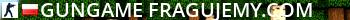 [ GUNGAME ] Fragujemy.com Live Banner 2