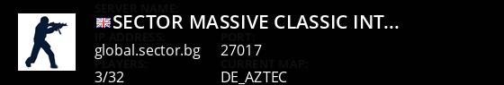 > SECTOR > MASSIVE Classic International 18+ [Skins][HLstatsX] Live Banner 1