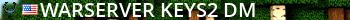 WarServeR KeyS2 DM Live Banner 2