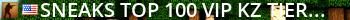 sneaKs Top 100/VIP KZ (Tier 1-6) Live Banner 2