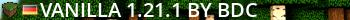 Vanilla 1.21.1 by BDC Live Banner 2