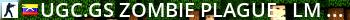  UGC.GS | Zombie Plague - [ LM + Bazooka] - Live Banner 2